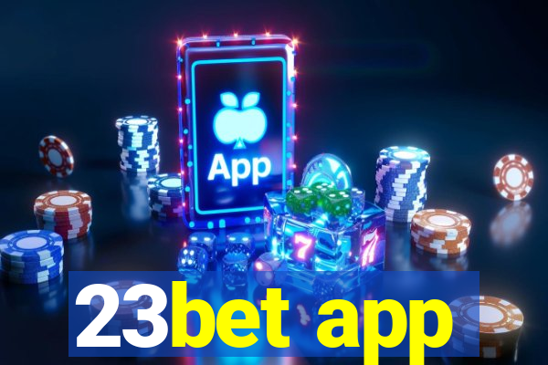 23bet app